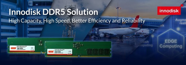 Innodisk宜鼎国际工业级DDR5 DRAM模块